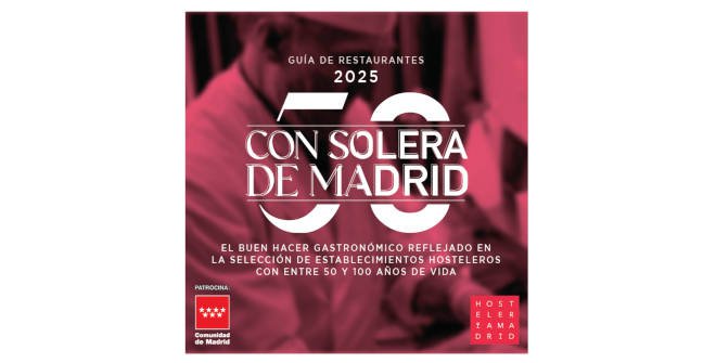 Guía de restaurantes con solera de la Comunidad de Madrid 2025
